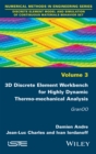 Image for 3D discrete element workbench for highly dynamic thermo-mechanical analysis: Gran00 : volume 3