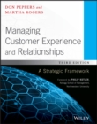 Image for Managing customer experience and relationships: a strategic framework