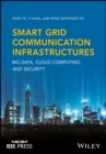 Image for Smart grid communication infrastructures  : big data, cloud computing, and security