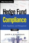 Image for Hedge fund compliance: risks, regulation, and management