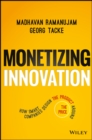 Image for Monetizing innovation: how smart companies design the product around the price