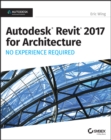 Image for Autodesk revit 2017 for architecture no experience required