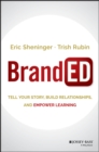 Image for BrandED  : tell your story, build relationships, and empower learning