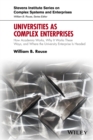 Image for Universities as complex enterprises: how academia works, why it works these ways, and where the university enterprise is headed