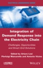 Image for Integration of demand response into the electricity chain: challenges, opportunities and smart grid solutions