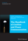 Image for The handbook of conflict and peace communication