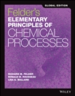 Image for Felder&#39;s elementary principles of chemical processes.