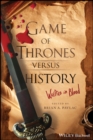 Image for Game of thrones versus history  : written in blood