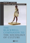 Image for The Blackwell Companion to the Sociology of Culture