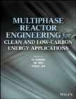 Image for Multiphase reactor engineering for clean and low-carbon energy applications