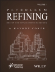 Image for Petroleum refining designs and applications