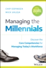 Image for Managing the Millennials : Discover the Core Competencies for Managing Today&#39;s Workforce