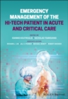 Image for Management of the Hi-Tech Patient in Emergency, Acute and Critical Care: A Practical Guide to Managing Patients With Hi-Tech Hardware