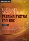 Image for The ultimate algorithmic trading system toolbox + website: using today&#39;s technology to help you become a better trader