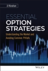Image for Essential option strategies  : understanding the market and avoiding common pitfalls