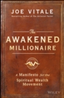 Image for The awakened millionaire  : a manifesto for the spiritual wealth movement