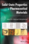 Image for Solid state properties of pharmaceutical materials