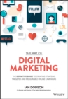 Image for The art of digital marketing  : the definitive guide to creating strategic, targeted and measurable online campaigns