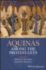 Image for Aquinas among the Protestants