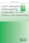 Image for Law&#39;s metaphors  : interrogating languages of law, justice and legitimacy