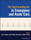 Image for The Electrocardiogram in Emergency and Acute Care