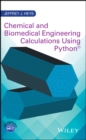 Image for Chemical and biomedical engineering calculations using Python