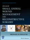 Image for Atlas of small animal wound management and reconstructive surgery