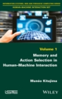 Image for Memory and Action Selection in Human-Machine Interaction