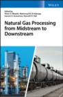 Image for Natural gas processing from midstream to downstream