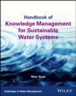 Image for Handbook of Knowledge Management for Sustainable Water Systems