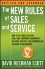 Image for The new rules of sales and service: how to use agile selling, real-time customer engagement, big data, content, and storytelling to grow your business