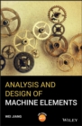 Image for Analysis and design of machine elements
