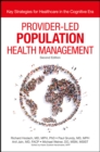 Image for Provider-led population health management: key healthcare strategies in the cognitive era