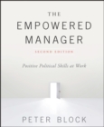 Image for The empowered manager  : positive political skills at work