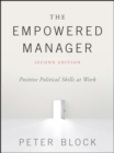 Image for The empowered manager: positive political skills at work