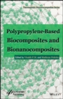Image for Polypropylene-based biocomposites and bionanocomposites