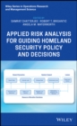 Image for Applied Risk Analysis for Guiding Homeland Security Policy and Decisions