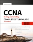 Image for CCNA routing and switching complete study guide: exams 100-105, 200, 105, 200-125