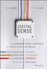 Image for Digital Sense : The Common Sense Approach to Effectively Blending Social Business Strategy, Marketing Technology, and Customer Experience