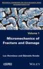 Image for Micromechanics of Fracture and Damage