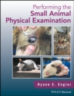 Image for Performing the Small Animal Physical Examination