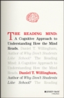 The reading mind  : a cognitive approach to understanding how the mind reads - Willingham, Daniel T.