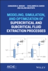 Image for Modeling and optimization of supercritical and subcritical fluid extraction processes