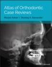 Image for Atlas of Orthodontic Case Reviews