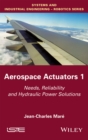 Image for Aerospace actuators.: (Needs, reliability and hydraulic power solutions)