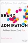 Image for Brand admiration: building a business people love