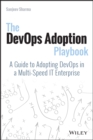 Image for The DevOps Adoption Playbook: A Guide to adopting DevOps in a multi-speed IT Enterprise