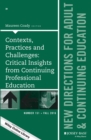 Image for Contexts, practices and challenges: critical insights from continuing professional education