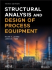 Image for Structural analysis and design of process equipment