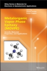 Image for Metalorganic Vapor Phase Epitaxy (MOVPE) : Growth, Materials Properties, and Applications
